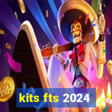 kits fts 2024